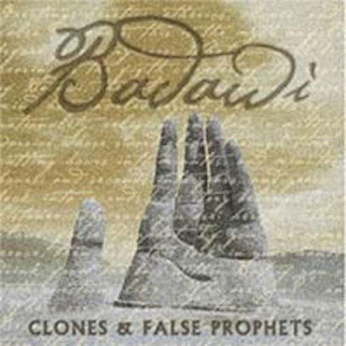 Badawi/Clones & False Prophets