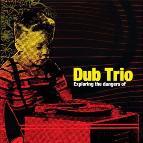 Dub Trio Exploring The Dangers Of 