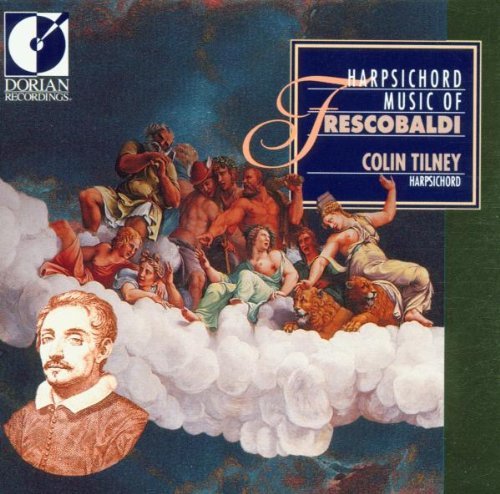 Colin Tilney/Harpsichord Music Of Frescobal@Tilney*colin (Hpd)