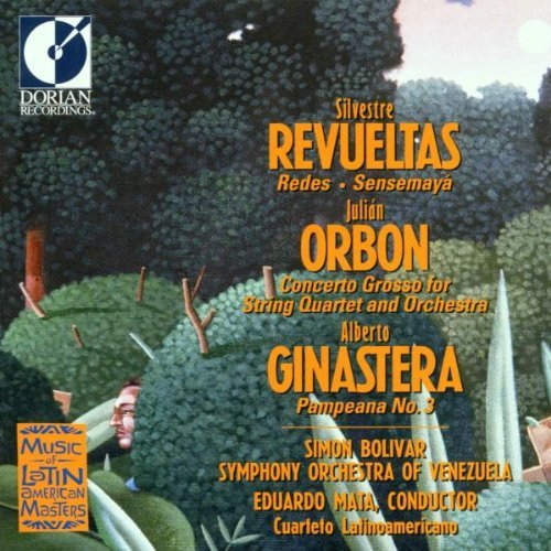 Revueltas/Orbon/Ginastera/Sensemaya/Redes/Con Grosso/&@Mata/Simon Bolivar So
