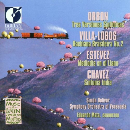 Orbon/Villa-Lobos/Estevez/Versiones Sinf (3)/Bachianas B@Mata/Simon Bolivar So