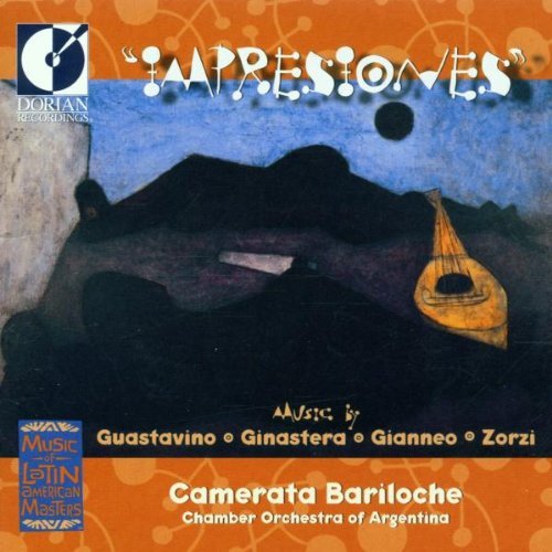Guastavino Ginastera Gianneo & Impresiones Camerata Bariloche 