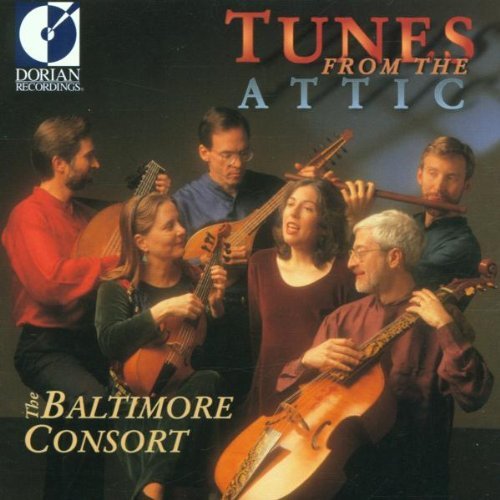 Baltimore Consort/Tunes From The Attic@Baltimore Consort