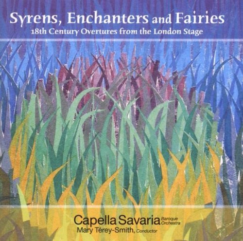 Capella Savaria Baroque Orches/Syrens Enchanters & Fairies@Terey-Smith/Capella Savaria