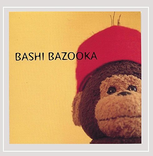 Bashi Bazooka/Bashi Bazooka
