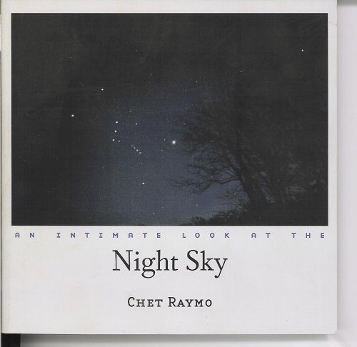 Chet Raymo/Intimate Look At The Night Sky