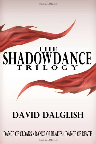David Dalglish/The Shadowdance Trilogy