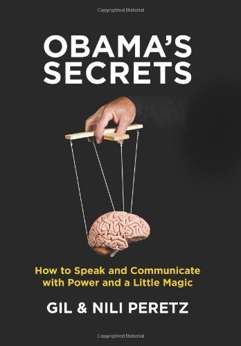 Gil Peretz/Obama's Secrets@ How to Speak and Communicate with Power and a Lit