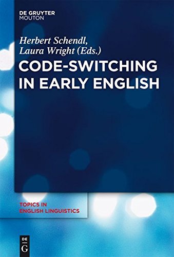 Herbert Schendl/Code-Switching in Early English