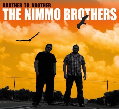 Nimmo Brothers Brother To Brother 