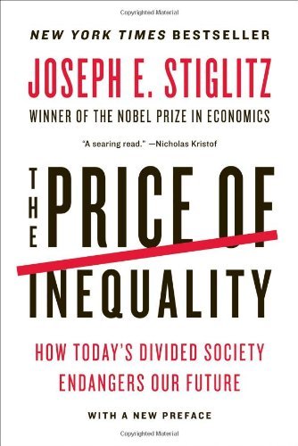 Joseph E. Stiglitz/Price Of Inequality,The@How Today's Divided Society Endangers Our Future