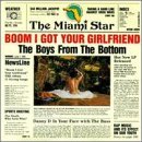 Boys From The Bottom/Boom I Got Your Girlfriend