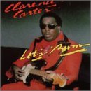 Clarence Carter/Let's Burn
