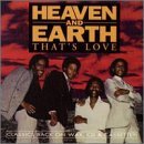 Heaven & Earth/That's Love