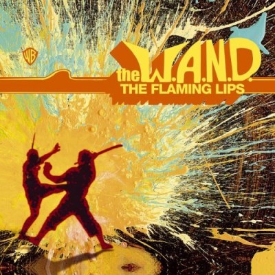 Flaming Lips/W.A.N.D.