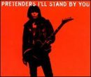 Pretenders I'll Stand By You 