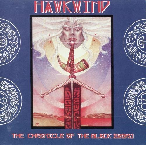 Hawkwind/Chronicle Of The Black Sword