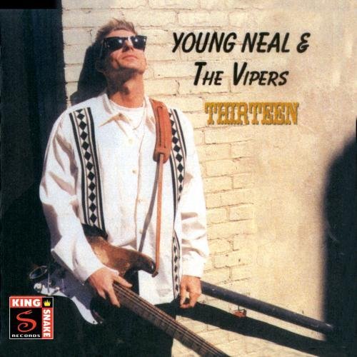 Young Neal & Vipers/Thirteen