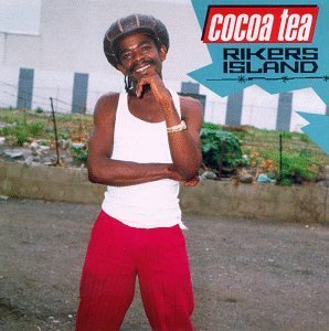 Cocoa Tea/Riker's Island