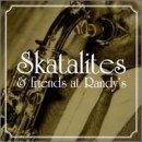 Skatalites & Friends At Ran Skatalites & Friends At Randy' Ellis Brooks Gabbidon Alphonso 
