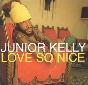 Junior Kelly/Love So Nice