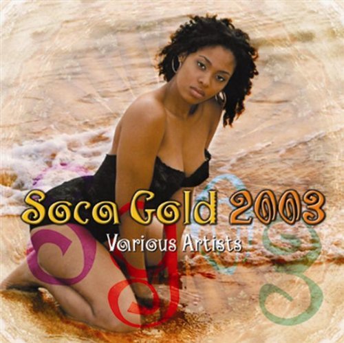 Soca Gold 2003/Soca Gold 2003@2 Cd