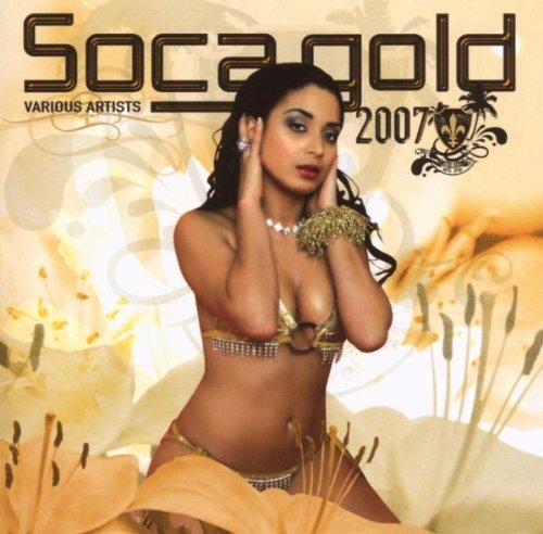 Soca Gold 2007/Soca Gold 2007@2 Cd