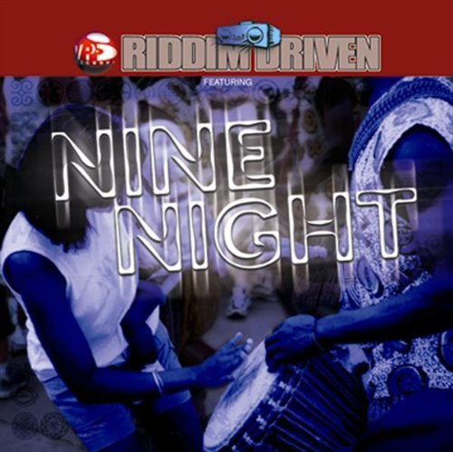 Riddim Driven/Nine Night@Riddim Driven