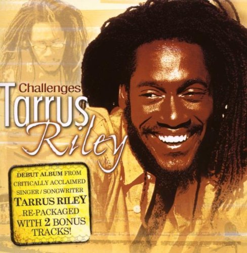 Tarrus Riley/Challenges