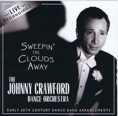 Johnny Crawford Dance Orchestra/Sweepin' The Clouds Away@Remastered