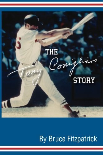 Bruce Fitzpatrick/The Tony Conigliaro Story