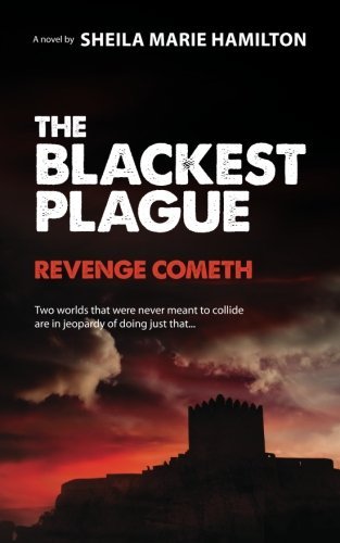 Sheila Marie Hamilton The Blackest Plague Revenge Cometh 