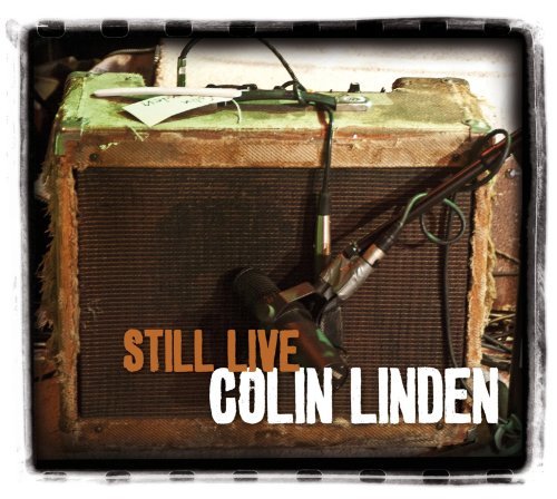 Colin Linden/Still Live