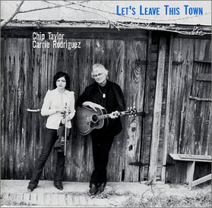 Chip & Carrie Taylor/Let's Leave This Town@Import-Gbr