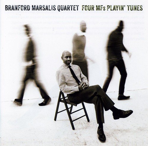Branford Marsalis/Four Mf's Playin' Tunes