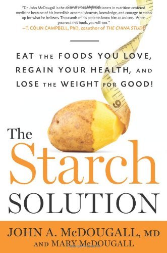 Goodwill Anytime. John A. Mcdougall The Starch Solution ...