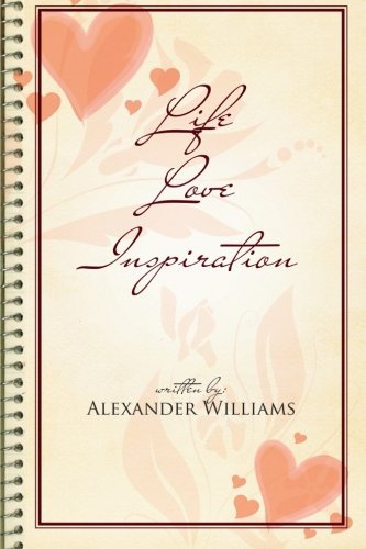 Alexander Williams/Life Love Inspiration