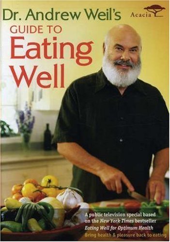 Andrew Dr. Weil/Guide To Eating Well@Nr