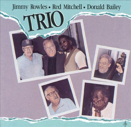Rowles,Jimmy Mitchell,Red Bailey,Dona/Trio