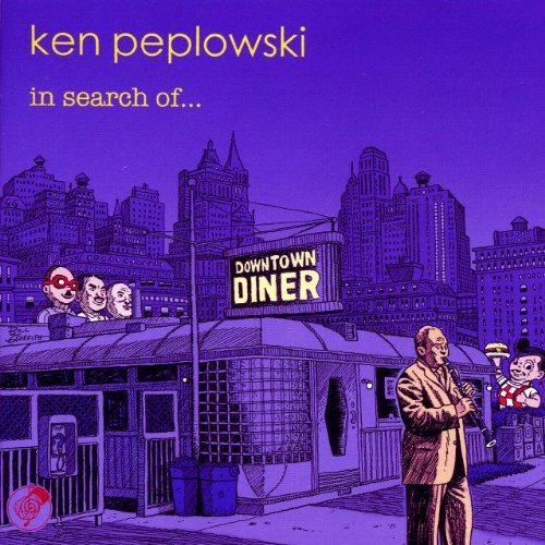 Ken Peplowski/In Search Of...