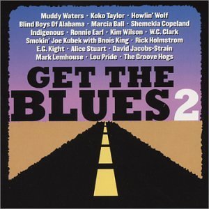 Get The Blues!/Vol. 2-Get The Blues!@Ball/Taylor/Indigenous@Get The Blues!