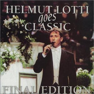 Helmut Lotti/Goes Classic-Final Edition@Import-Can