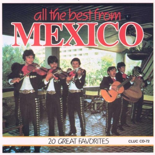 Mexico-All The Best From/Mexico-All The Best From