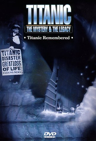Titanic Remembered Titanic Mystery & The Legacy Clr Bw Keeper Nr 