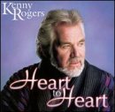 Kenny Rogers/Heart To Heart
