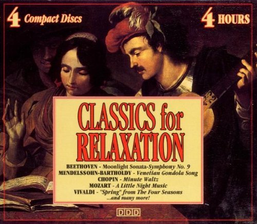 Classics For Relaxation/Classics For Relaxation@Beethoven/Mendelssohn/Chopin