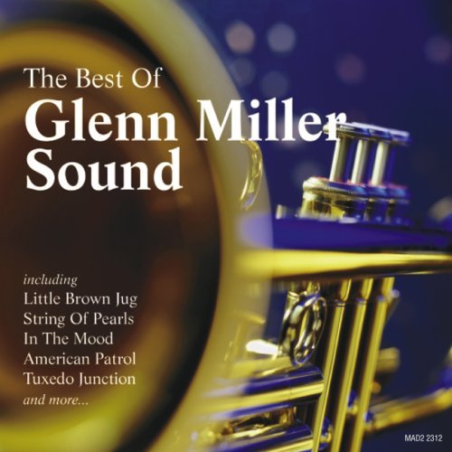 Miller Glenn & His Orchestra Best Of Glenn Miller Orchestra 