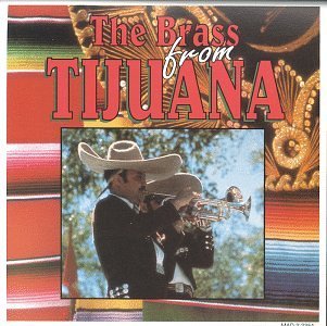 Brass From Tijuana/Brass From Tijuana