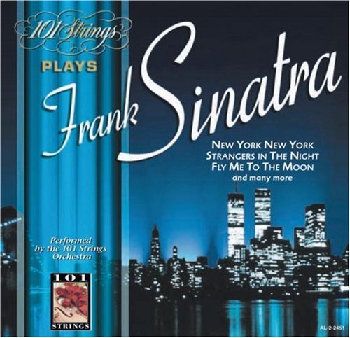 101 Strings Plays Frank Sinatra 