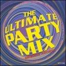 Ultimate Party Mix Ultimate Party Mix Jordan Amber Ace Of Base Mccoy Ruffneck Technotronic 